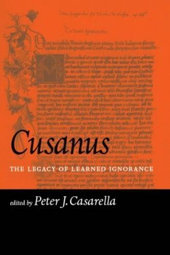 Cover image for Cusanus: The Legacy of Learned Ignorance