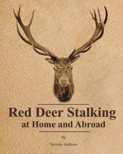 Cover image for Red Deer Stalking at Home and Abroad