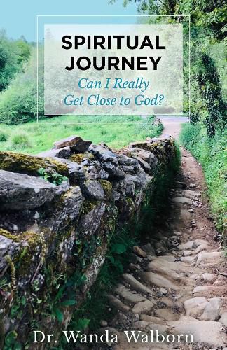 Cover image for Spiritual Journey: Can I Really Get Close to God?