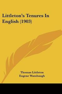 Cover image for Littleton's Tenures in English (1903)