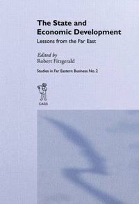 Cover image for The State and Economic Development: Lessons from the Far East