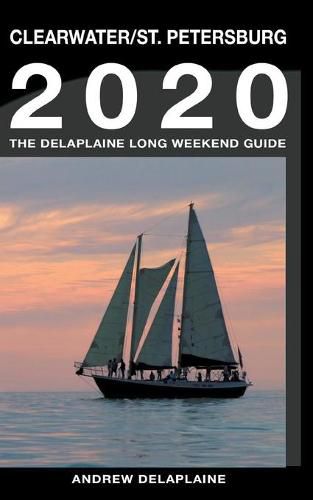 Cover image for Clearwater & St. Petersburg - The Delaplaine 2020 Long Weekend Guide
