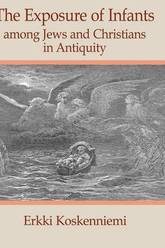 Cover image for The Exposure of Infants Among Jews and Christians in Antiquity