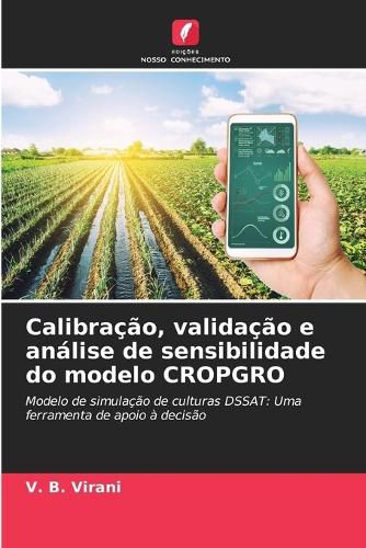 Cover image for Calibracao, validacao e analise de sensibilidade do modelo CROPGRO