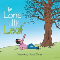 Cover image for The Lone Little Leaf