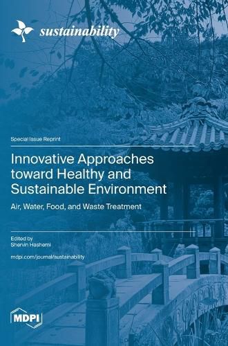 Cover image for Innovative Approaches toward Healthy and Sustainable Environment