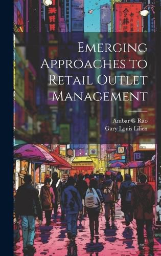 Cover image for Emerging Approaches to Retail Outlet Management