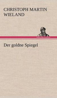 Cover image for Der Goldne Spiegel