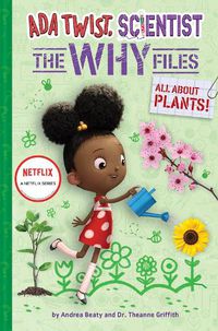 Cover image for Ada Twist, Scientist: The Why Files #2: All About Plants!