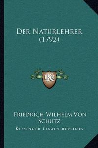 Cover image for Der Naturlehrer (1792)