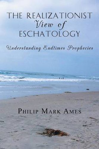 Cover image for The Realizationist View of Eschatology