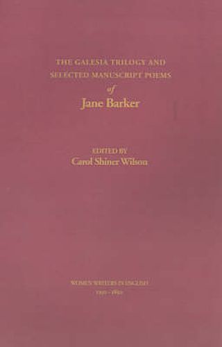 Cover image for The Galesia Trilogy and Selected Manuscript Poems of Jane Barker