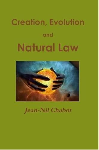 Cover image for Creation, Evolution and Natural Law