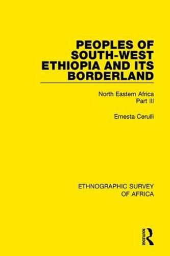 Cover image for Peoples of South-West Ethiopia and Its Borderland: North Eastern Africa Part III