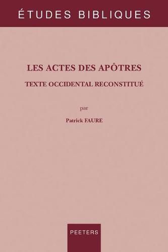 Cover image for Les Actes des Apotres: Texte Occidental reconstitue