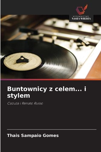Cover image for Buntownicy z celem... i stylem
