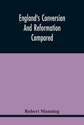 Cover image for England'S Conversion And Reformation Compared