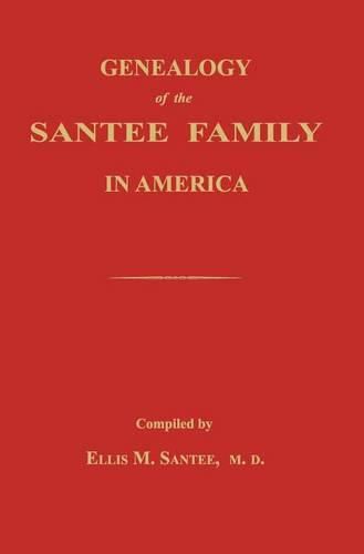 Cover image for Genealogy of the Santee Family in America