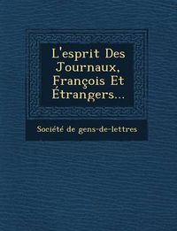 Cover image for L'Esprit Des Journaux, Francois Et Etrangers...