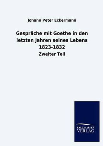 Cover image for Gesprache mit Goethe in den letzten Jahren seines Lebens 1823-1832