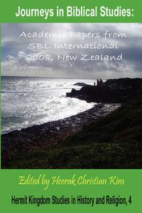 Cover image for Journeys in Biblical Studies: Academic Papers from SBL International 2008, New Zealand