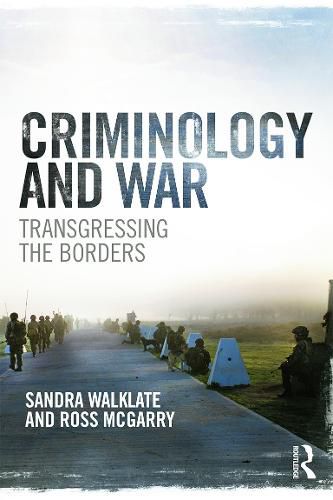 Cover image for Criminology and War: Transgressing the Borders