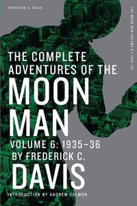 Cover image for The Complete Adventures of the Moon Man, Volume 6: 1935-36