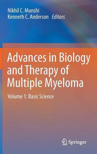 Cover image for Advances in Biology and Therapy of Multiple Myeloma: Volume 1: Basic Science