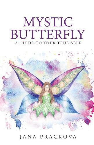Cover image for Mystic Butterfly: a guide to your true self