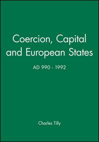 Cover image for Coercion, Capital and European States, A.D.990-1990