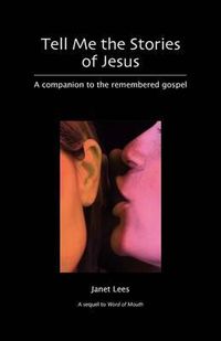 Cover image for Tell Me the Stories of Jesus