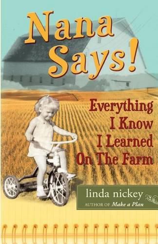 Cover image for Nana Says! Everything I Know I Learned On The Farm