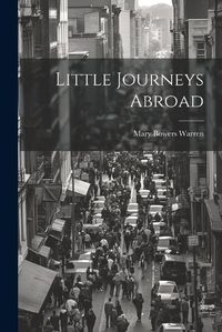 Cover image for Little Journeys Abroad