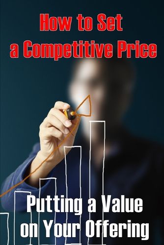 Cover image for Putting a Value on Your Offering