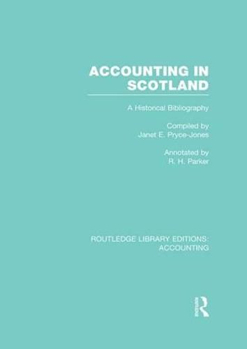 Cover image for Accounting in Scotland (RLE Accounting): A Historical Bibliography