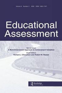 Cover image for Special Issue: A Multidimensional Approach to Achievement Validation: A Special Issue of Educational Assessment