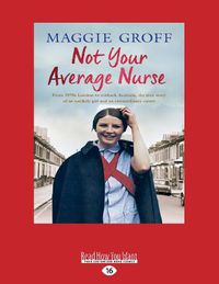 Cover image for Not Your Average Nurse