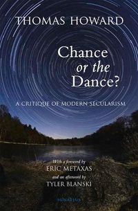 Cover image for Chance or the Dance?: A Critique of Modern Secularism