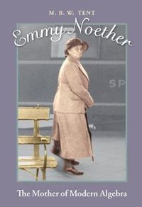 Cover image for Emmy Noether: The Mother of Modern Algebra