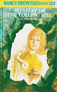 Cover image for Nancy Drew 23: Mystery of the Tolling Bell