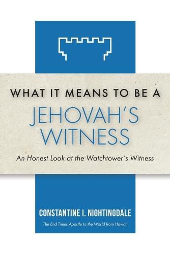 Cover image for What It Means to Be a Jehovah's Witness