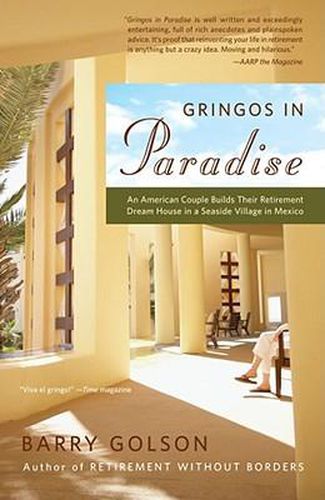 Cover image for Gringos in Paradise: An American Couple Builds Their Retirement Dream House in a Seaside Village in Mexico