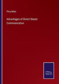 Cover image for Advantages of Direct Steam Communication