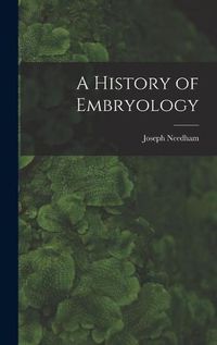 Cover image for A History of Embryology