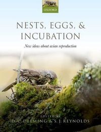 Cover image for Nests, Eggs, and Incubation: New ideas about avian reproduction