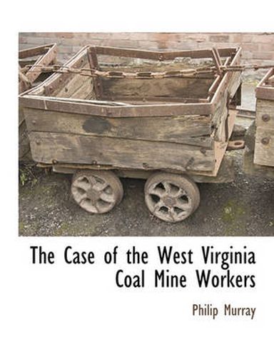 Cover image for The Case of the West Virginia Coal Mine Workers