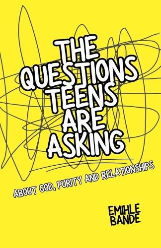 The Questions Teens Are Asking About God, Purity and Relationships
