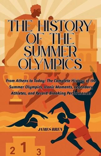 Cover image for The History of the Summer Olympics