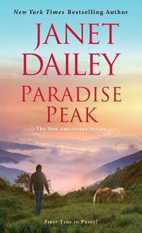 Cover image for Paradise Peak: A Riveting and Tender Novel of Romance