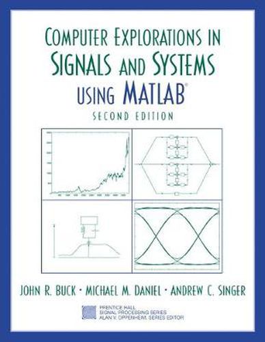 Computer Explorations in Signals and Systems Using MATLAB